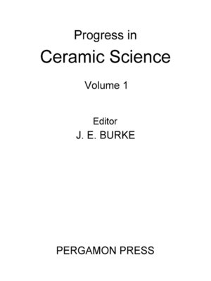 cover image of Progress in Ceramic Science, Volume 1
